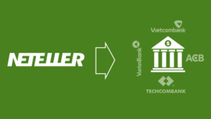 huóng dẫn rút tiền từ Neteller về tài khoản ngân hàng Việt Nam